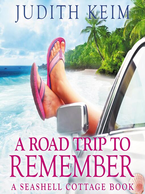 Title details for A Road Trip to Remember by Judith Keim - Available